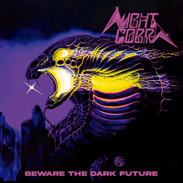 Night Cobra, Beware the Dark Future