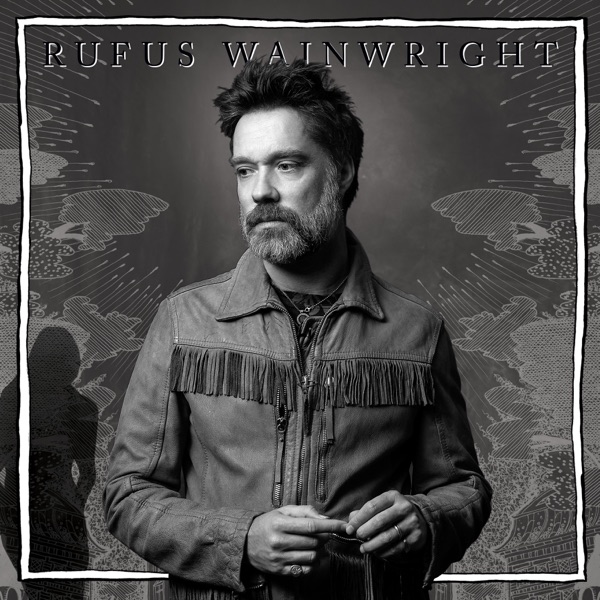 Rufus Wainwright, Unfollow the Rules